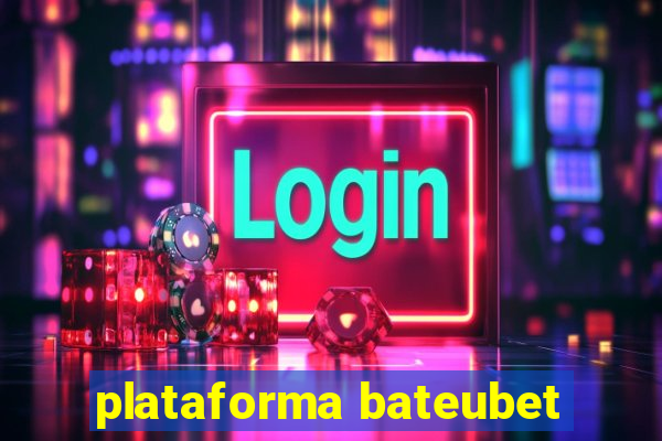 plataforma bateubet